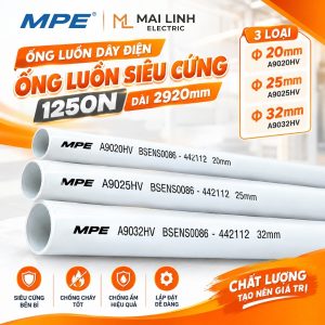 Ống luồn dây điện - Ống luồn siêu cứng 1250N phi 20mm dài 2920mm mã A9020HV MPE - Thiết bị điện Mai Linh Electric