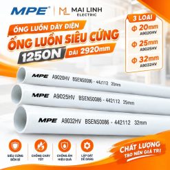 Ống luồn dây điện - Ống luồn siêu cứng 1250N phi 25mm dài 2920mm mã A9025HV MPE - Thiết bị điện Mai Linh Electric