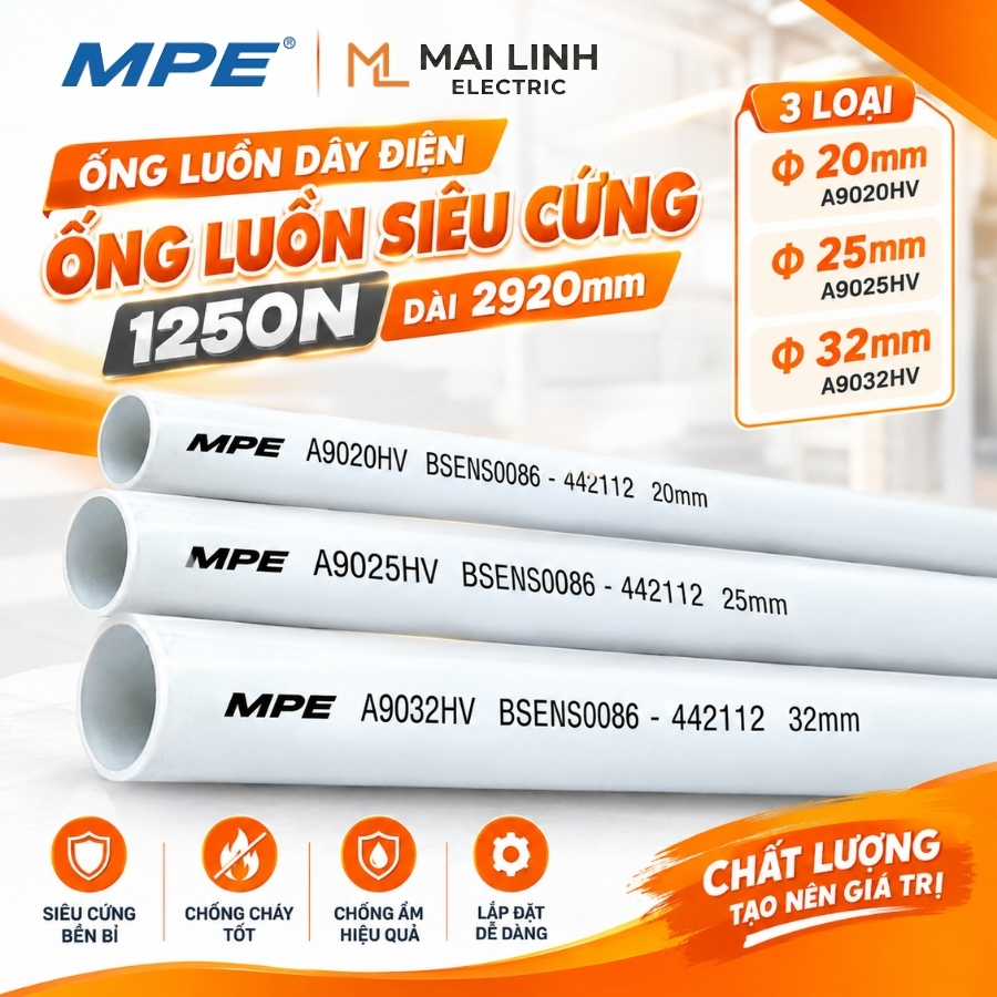 Ống luồn dây điện - Ống luồn siêu cứng 1250N phi 32mm dài 2920mm mã A9032HV MPE - Thiết bị điện Mai Linh Electric